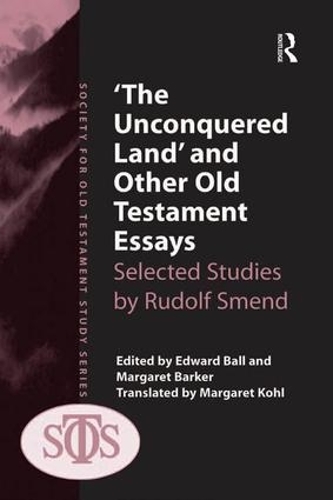 Бумажная книга «'The Unconquered Land' and Other Old Testament Essays: Selected Studies by Rudolf Smend», автор Маргарет Баркер - фото №1