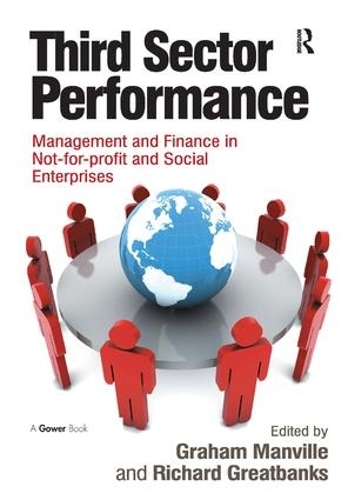 Бумажная книга «Third Sector Performance: Management and Finance in Not-for-profit and Social Enterprises», автор Ричард Грейтбэнкс - фото №1