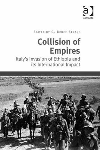 Бумажная книга «Collision of Empires: Italy's Invasion of Ethiopia and its International Impact» - фото №1