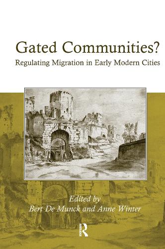 Бумажная книга «Gated Communities?: Regulating Migration in Early Modern Cities», автор Энн Винтер - фото №1