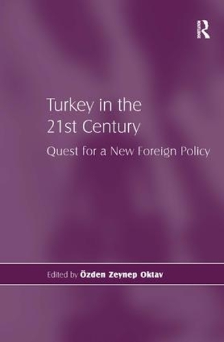 Бумажная книга «Turkey in the 21st Century: Quest for a New Foreign Policy» - фото №1