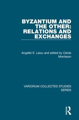 Бумажная книга «Byzantium and the Other: Relations and Exchanges», автор Анжелика Э. Лайу - фото №1