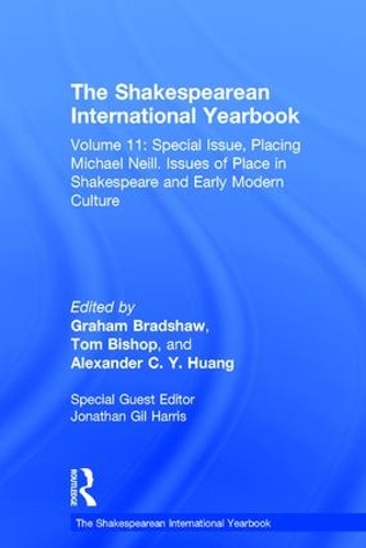 Бумажная книга «The Shakespearean International Yearbook: Volume 11: Special Issue, Placing Michael Neill. Issues of Place in Shakespeare and Early Modern Culture» - фото №1