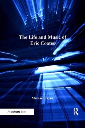 Бумажная книга «The Life and Music of Eric Coates», автор Майкл Пейн - фото №1