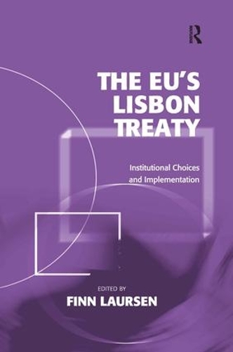 Бумажная книга «The EU's Lisbon Treaty: Institutional Choices and Implementation» - фото №1