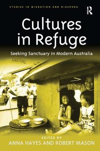 Паперова книга «Cultures in Refuge: Seeking Sanctuary in Modern Australia», автор Анна Хейз - фото №1