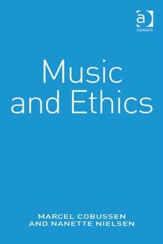 Бумажная книга «Music and Ethics», авторов Марсель Кобуссен, Нанетт Нильсен - фото №1