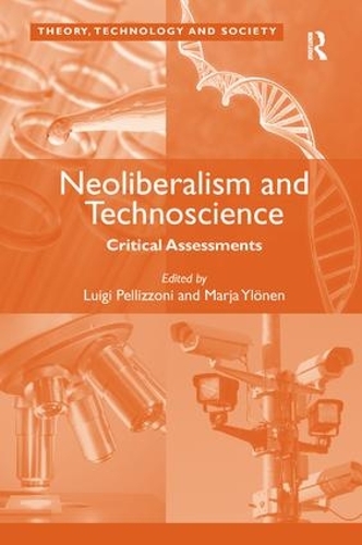 Бумажная книга «Neoliberalism and Technoscience: Critical Assessments», автор Марья Йлёнен - фото №1