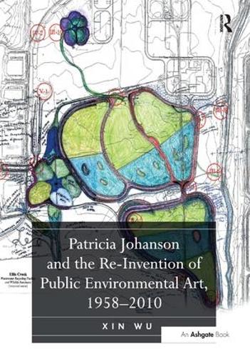 Бумажная книга «Patricia Johanson and the Re-Invention of Public Environmental Art, 1958-2010», автор Синь Ву - фото №1