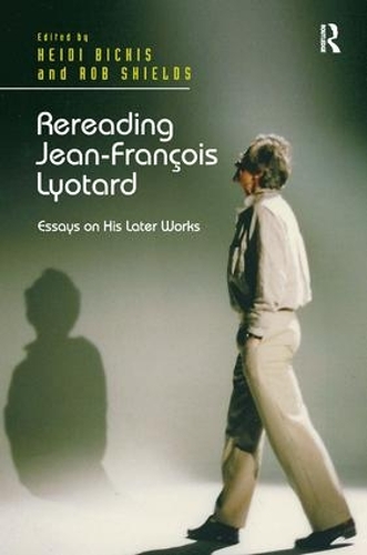 Бумажная книга «Rereading Jean-François Lyotard: Essays on His Later Works», автор Хайди Бикис - фото №1