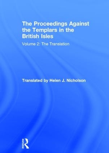 Бумажная книга «The Proceedings Against the Templars in the British Isles: Volume 2: The Translation» - фото №1