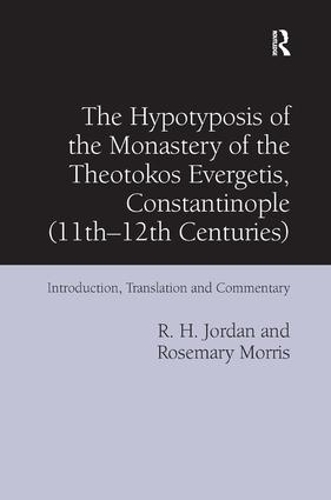 Бумажная книга «The Hypotyposis of the Monastery of the Theotokos Evergetis, Constantinople (11th–12th Centuries): Introduction, Translation and Commentary», авторов Р. Х. Джордан, Розмари Моррис - фото №1