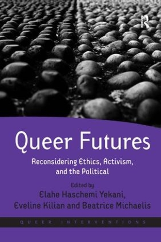 Паперова книга «Queer Futures: Reconsidering Ethics, Activism, and the Political» - фото №1