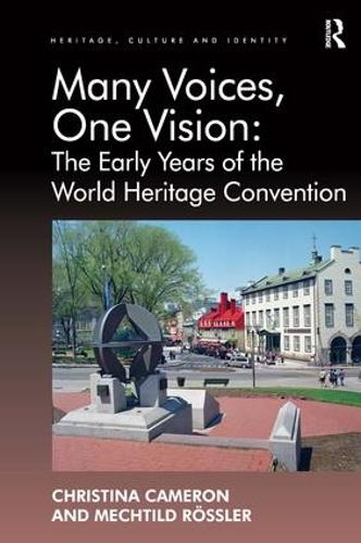 Бумажная книга «Many Voices, One Vision: The Early Years of the World Heritage Convention», авторов Кристина Камерон, Мехтильд Рёсслер - фото №1