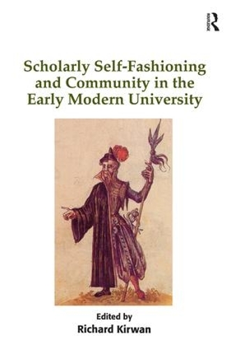 Бумажная книга «Scholarly Self-Fashioning and Community in the Early Modern University» - фото №1