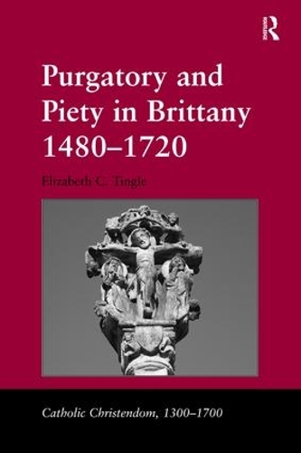 Бумажная книга «Purgatory and Piety in Brittany 1480-1720», автор Элизабет К. Тингл - фото №1