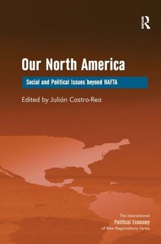 Бумажная книга «Our North America: Social and Political Issues beyond NAFTA» - фото №1