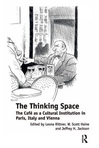 Бумажная книга «The Thinking Space: The Café as a Cultural Institution in Paris, Italy and Vienna», авторов Леона Риттнер, У. Скотт Хейн - фото №1