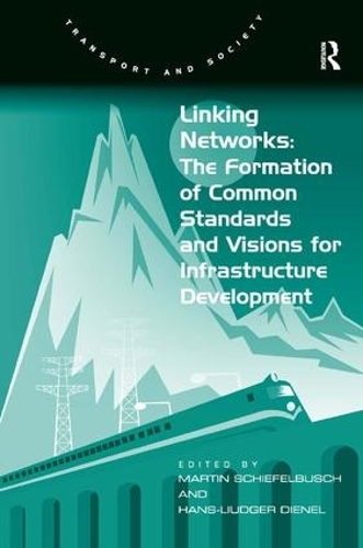 Бумажная книга «Linking Networks: The Formation of Common Standards and Visions for Infrastructure Development», автор Ханс-Людгер Динель - фото №1