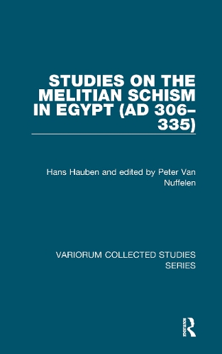 Бумажная книга «Studies on the Melitian Schism in Egypt (AD 306–335)», авторов Ганс Хаубен, Питера Ван Нуффелена - фото №1