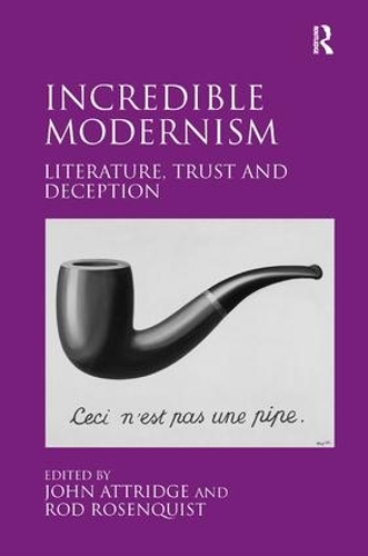 Бумажная книга «Incredible Modernism: Literature, Trust and Deception», автор Джон Этридж - фото №1