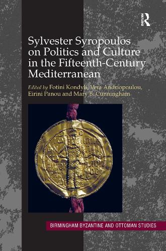 Бумажная книга «Sylvester Syropoulos on Politics and Culture in the Fifteenth-Century Mediterranean: Themes and Problems in the Memoirs, Section IV» - фото №1