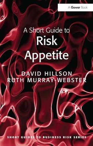 Паперова книга «A Short Guide to Risk Appetite», автор Рут Мюррей-Вебстер - фото №1