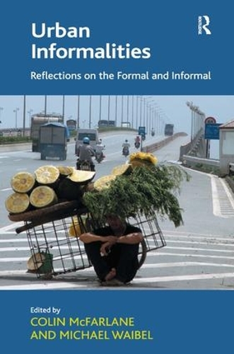 Бумажная книга «Urban Informalities: Reflections on the Formal and Informal», автор Майкл Вайбель - фото №1