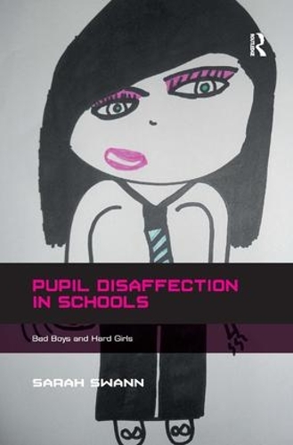 Бумажная книга «Pupil Disaffection in Schools: Bad Boys and Hard Girls», автор Сара Свонн - фото №1