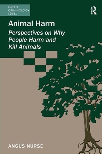 Бумажная книга «Animal Harm: Perspectives on Why People Harm and Kill Animals», автор Энгус Нерс - фото №1