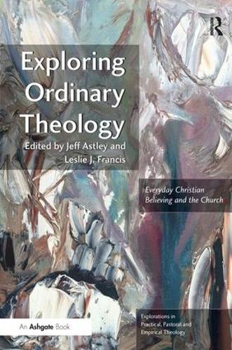 Бумажная книга «Exploring Ordinary Theology: Everyday Christian Believing and the Church», автор Лесли Дж. Фрэнсис - фото №1