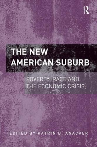 Бумажная книга «The New American Suburb: Poverty, Race and the Economic Crisis» - фото №1