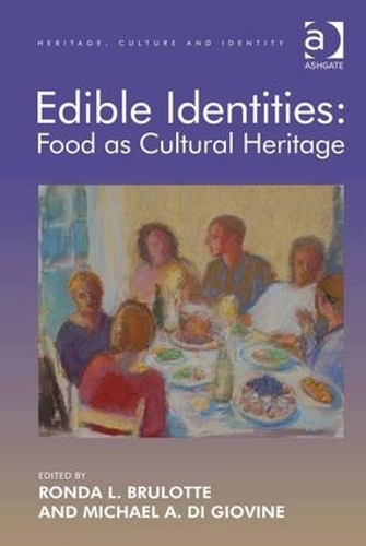 Паперова книга «Edible Identities: Food as Cultural Heritage», автор Ронда Л. Брулотт - фото №1
