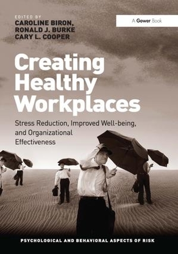 [object Object] «Creating Healthy Workplaces: Stress Reduction, Improved Well-being, and Organizational Effectiveness», авторів Кароліна Бірон, Рональд Дж. Берк - фото №1