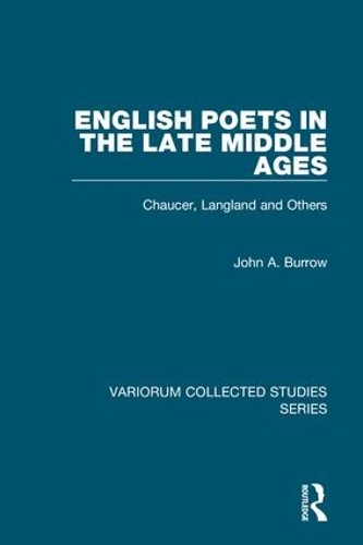 Бумажная книга «English Poets in the Late Middle Ages: Chaucer, Langland and Others», автор Джон А. Берроу - фото №1