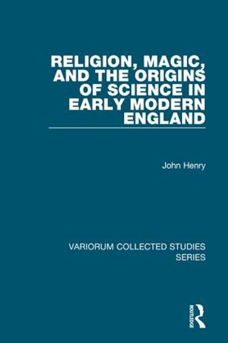 Бумажная книга «Religion, Magic, and the Origins of Science in Early Modern England», автор Джон Генри - фото №1
