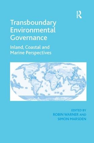 Бумажная книга «Transboundary Environmental Governance: Inland, Coastal and Marine Perspectives», автор Саймон Марсден - фото №1
