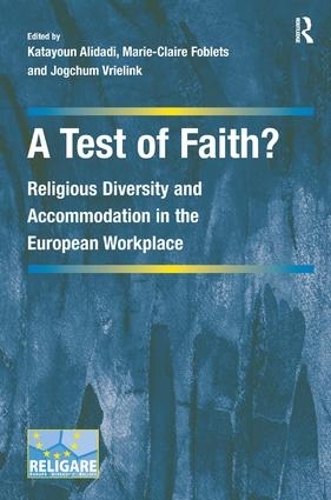 Бумажная книга «A Test of Faith?: Religious Diversity and Accommodation in the European Workplace» - фото №1