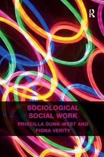 Бумажная книга «Sociological Social Work», авторов Фиона Верити, Присцилла Данк-Уэст - фото №1