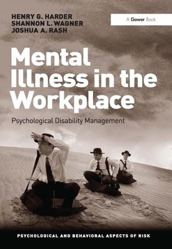 Бумажная книга «Mental Illness in the Workplace: Psychological Disability Management», авторов Генри Дж. Хардер, Джош Раш, Шеннон Вагнер - фото №1