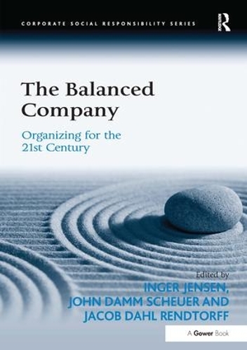 Бумажная книга «The Balanced Company: Organizing for the 21st Century», авторов Ингер Йенсен, Джон Дамм Шойер - фото №1