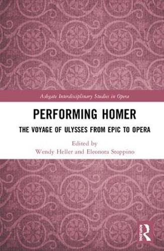Бумажная книга «Performing Homer: The Voyage of Ulysses from Epic to Opera» - фото №1