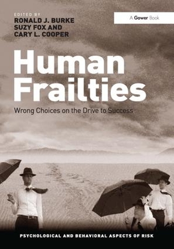 Паперова книга «Human Frailties: Wrong Choices on the Drive to Success», авторів Рональд Дж. Берк, Сюзі Фокс - фото №1