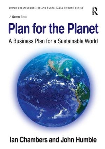 Бумажная книга «Plan for the Planet: A Business Plan for a Sustainable World», авторов Ян Чемберс, Джон Хамбл - фото №1