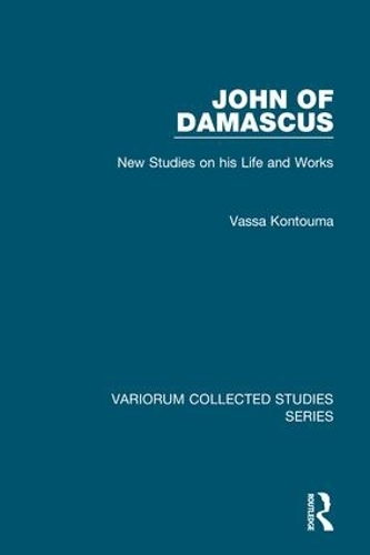 Паперова книга «John of Damascus: New Studies on his Life and Works», автор Васса Контума - фото №1