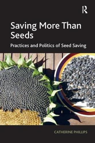Бумажная книга «Saving More Than Seeds: Practices and Politics of Seed Saving», автор Кэтрин Филлипс - фото №1