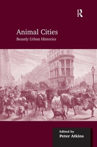 Бумажная книга «Animal Cities: Beastly Urban Histories» - фото №1