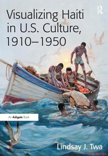 Бумажная книга «Visualizing Haiti in U.S. Culture, 1910–1950», автор Линдсей Дж. Тва - фото №1