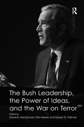 Паперова книга «The Bush Leadership, the Power of Ideas, and the War on Terror», автор Дірк Наберс - фото №1
