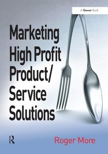 Паперова книга «Marketing High Profit Product/Service Solutions», автор Роджер Мор - фото №1